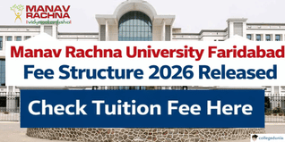 Manav Rachna University Faridabad Fee Structure 2026 Released; Check Tuition Fee Here